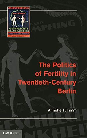 The Politics of Fertility in Twentieth-Century Berlin