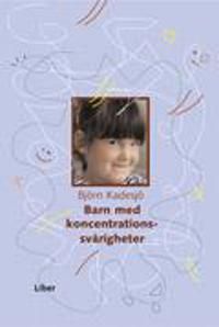 Barn med koncentrationssvårigheter | 1:a upplagan