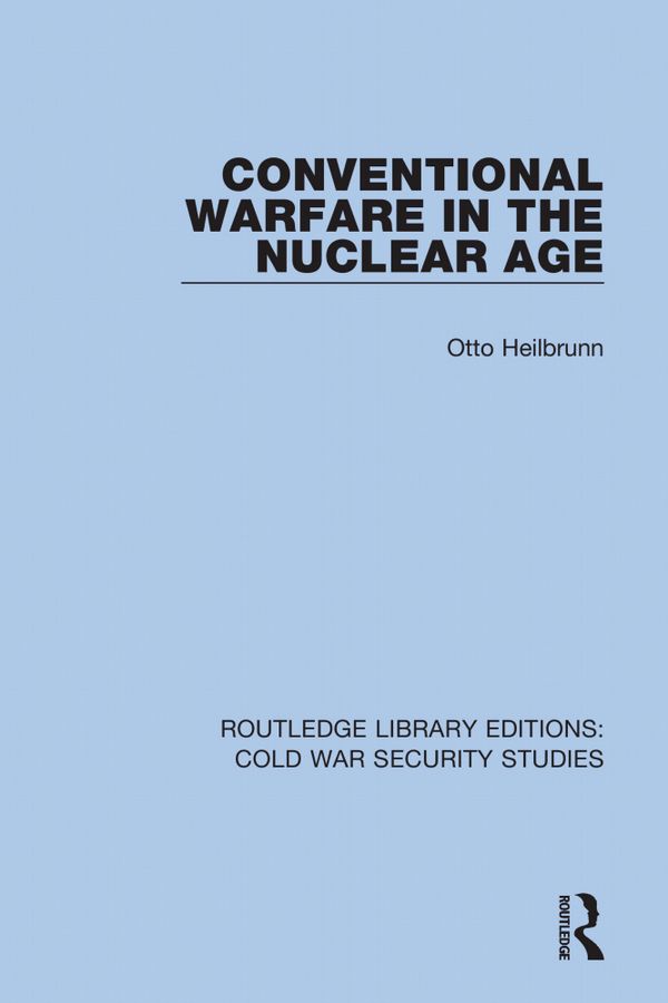 Conventional Warfare in the Nuclear Age | 1:a upplagan