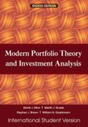 Modern Portfolio Theory and Investment Analysis, Eighth Edition Internation | 1:a upplagan