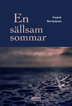 En sällsam sommar | 1:a upplagan