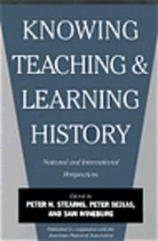 Knowing, Teaching and Learning History - Samuel S. Wineburg