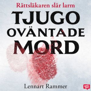 Tjugo oväntade mord : rättsläkaren slår larm