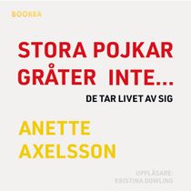 Stora pojkar gråter inte... de tar livet av sig