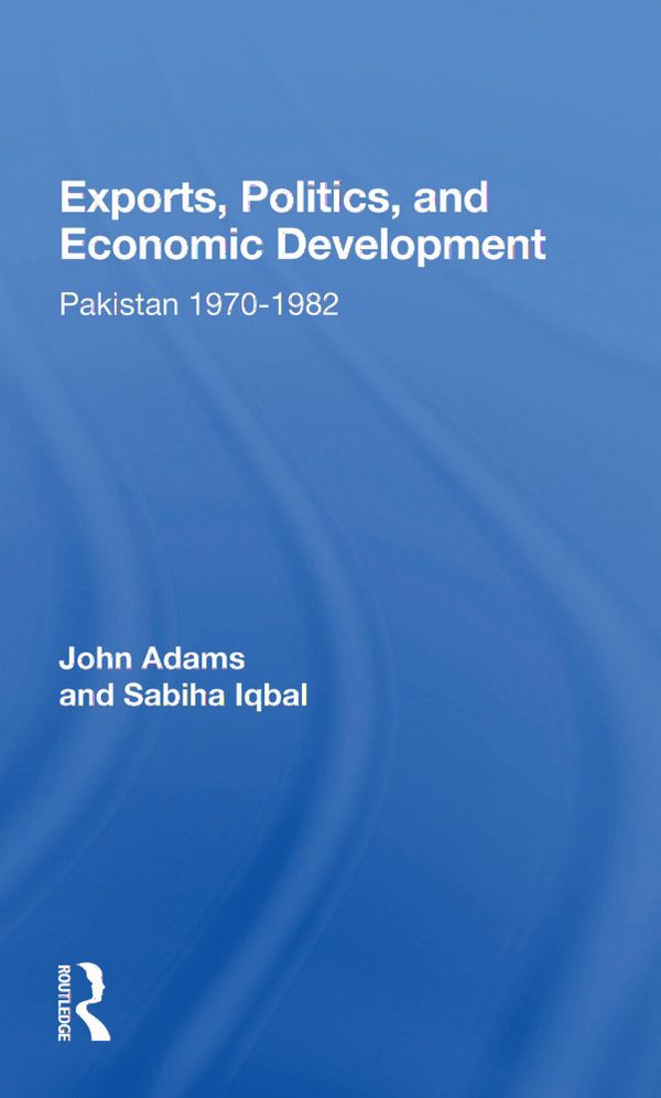 Exports, Politics, And Economic Development | 1:a upplagan