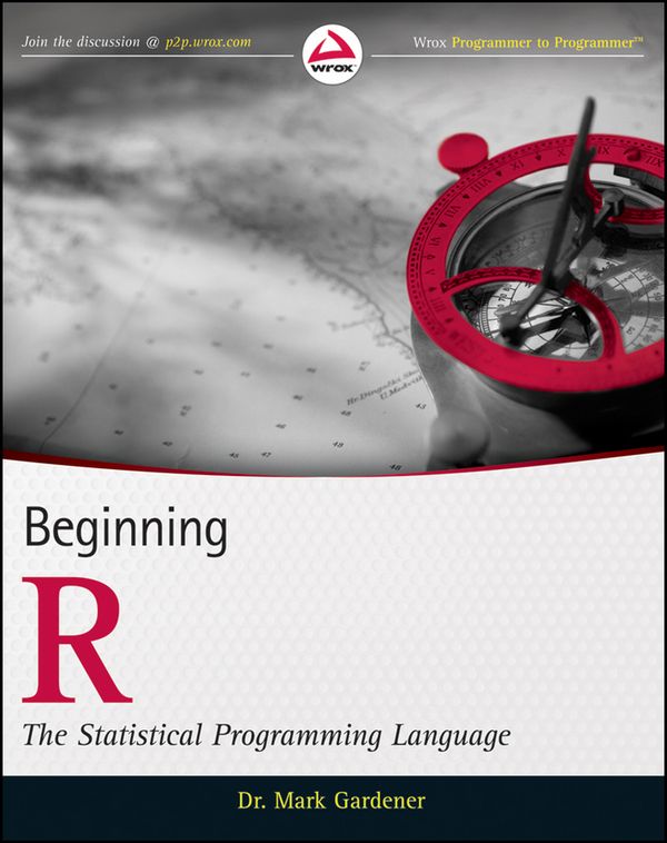 Beginning R: The Statistical Programming Language | 1:a upplagan