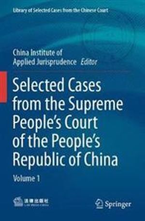 Selected Cases from the Supreme People’s Court of the People’s Republic of China | 1:a upplagan