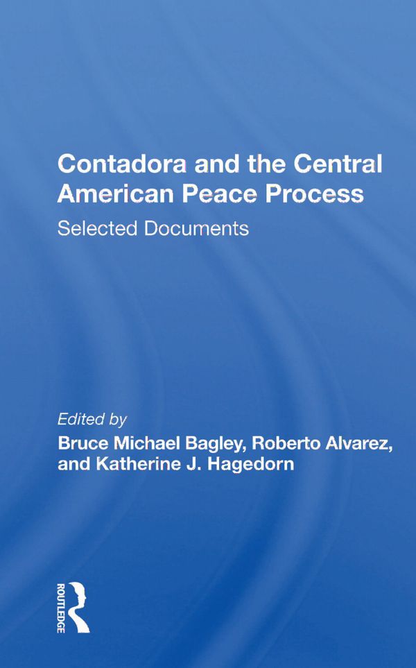 Contadora and the Central American Peace Process | 1:a upplagan
