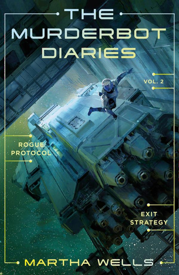 Murderbot Diaries 2 : Rogue Protocol + Exit Strategy | 0:e upplagan