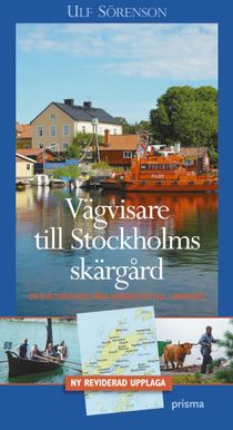 Vägvisare till Stockholms skärgård : en kulturguide från Understen till Landsort
