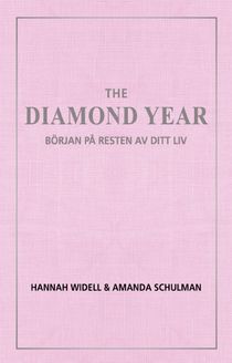 The diamond year : början på resten av ditt liv