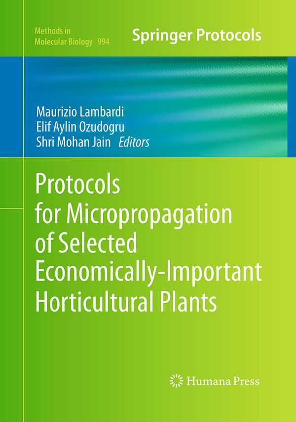 Protocols for Micropropagation of Selected Economically-Important Horticultural Plants | 1:a upplagan
