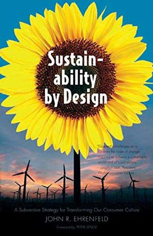 Sustainability by design - a subversive strategy for transforming our consu