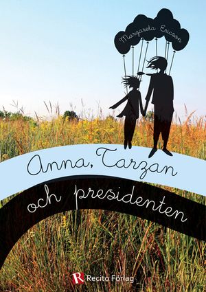 Anna, Tarzan och presidenten