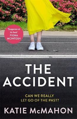 The Accident - Katie McMahon