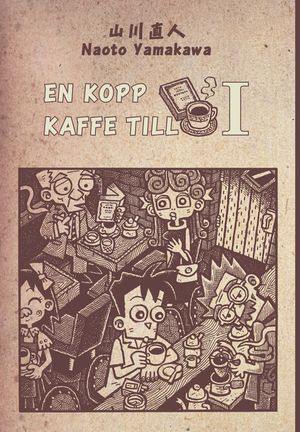 En kopp kaffe till 1 | 1:a upplagan