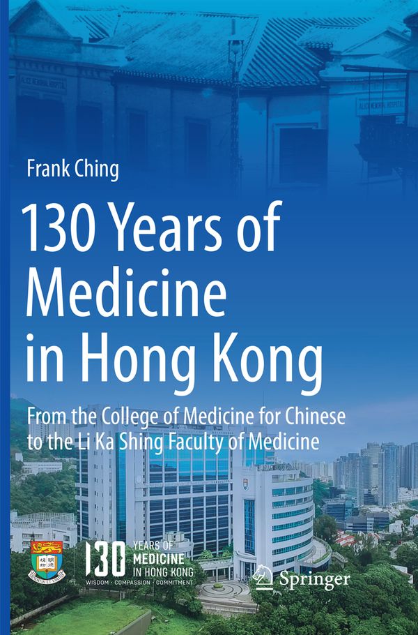 130 Years of Medicine in Hong Kong | 1:a upplagan
