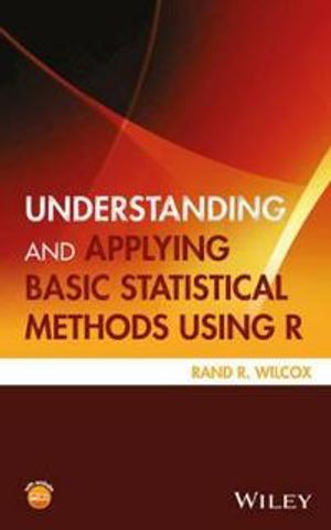 Understanding and Applying Basic Statistical Methods Using R | 1:a upplagan