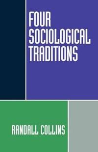 Four Sociological Traditions | 2:a upplagan