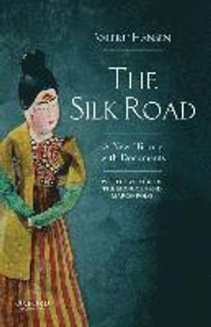 The Silk Road: A New Documentary History to 1400