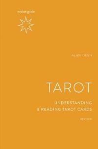 Pocket Guide to the Tarot - Understanding and Reading Tarot Cards