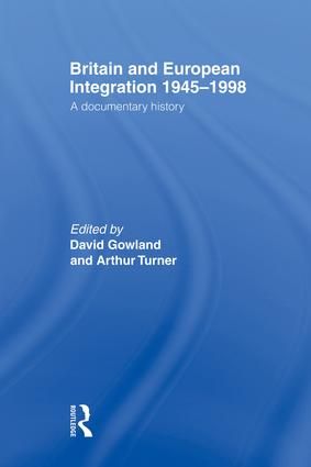 Britain and European Integration 1945-1998 | 1:a upplagan