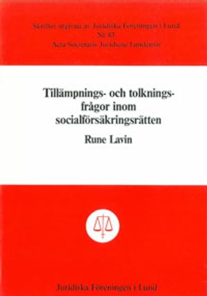 Tillämpnings- och tolkningsfrågor inom socialförsäkringsrätten