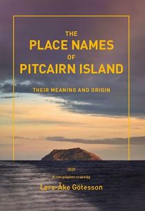 THE PLACE NAMES OF PITCAIRN ISLAND THEIR MEANING AND ORIGIN