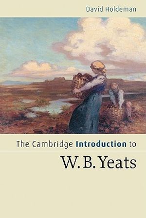 The Cambridge Introduction to W.B. Yeats