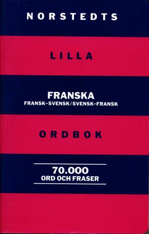 NE:s lilla franska ordbok : fransk-svensk/svensk-fransk 70 000 ord och fraser |  2:e upplagan