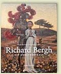 Richard Bergh : ett konstnärskall