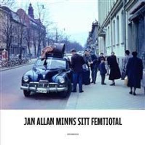 Jan Allan minns sitt femtiotal | 1:a upplagan