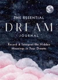 The Essential Dream Journal : Volume 9: Record & Interpret the Hidden Meanings in Your Dreams