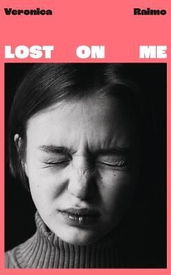 Lost on Me - Veronica Raimo