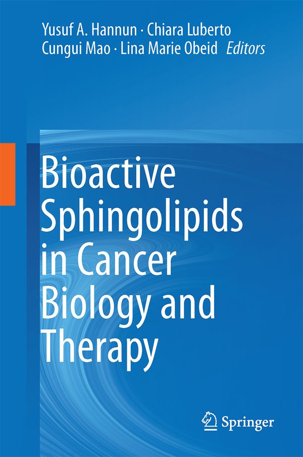 Bioactive Sphingolipids in Cancer Biology and Therapy | 1:a upplagan