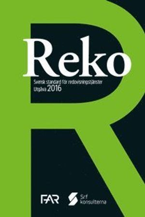 Reko – Svensk standard för redovisningstjänster 2016 | 1:a upplagan