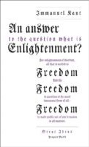 An Answer to the Question: 'What is Enlightenment?'