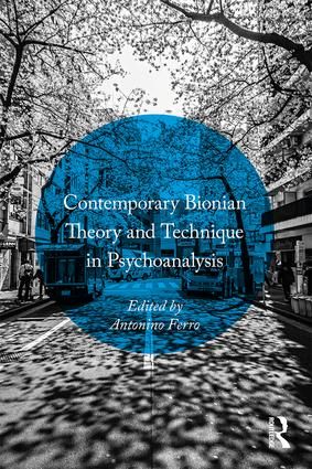 Contemporary Bionian Theory and Technique in Psychoanalysis | 1:a upplagan