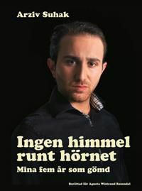 Ingen himmel runt hörnet : mina fem år som gömd | 1:a upplagan