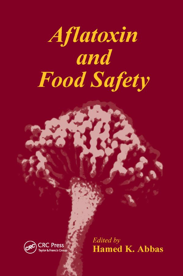 Aflatoxin and Food Safety | 1:a upplagan