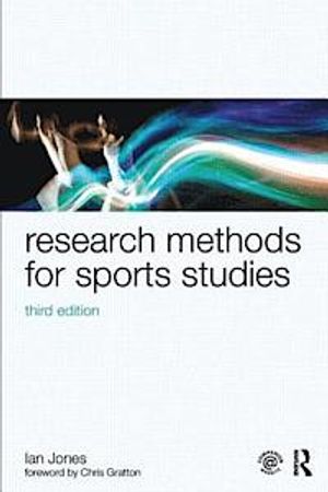 Research Methods for Sports Studies | 3:e upplagan