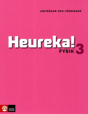 Heureka! Kurs 3 Ledtrådar och lösningar | 1:a upplagan