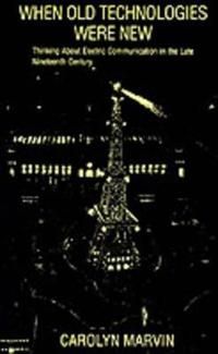 When Old Technologies Were New | 0:e upplagan