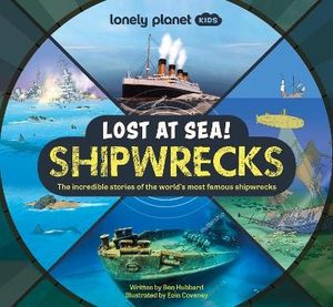 Lonely Planet Kids Lost at Sea! Shipwrecks