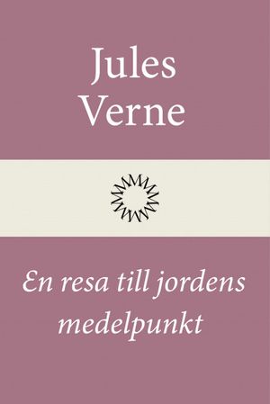 En resa till jordens medelpunkt