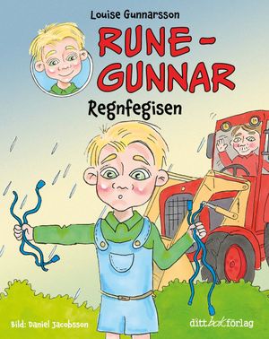 Rune-Gunnar - Regnfegisen | 1:a upplagan