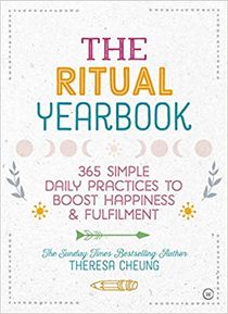 The Ritual Yearbook: 365 Simple Daily Practices to Boost Happiness & Fulfilment