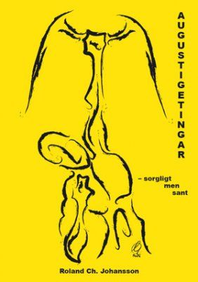 Augustigetingar : sorgligt men sant | 5:e upplagan