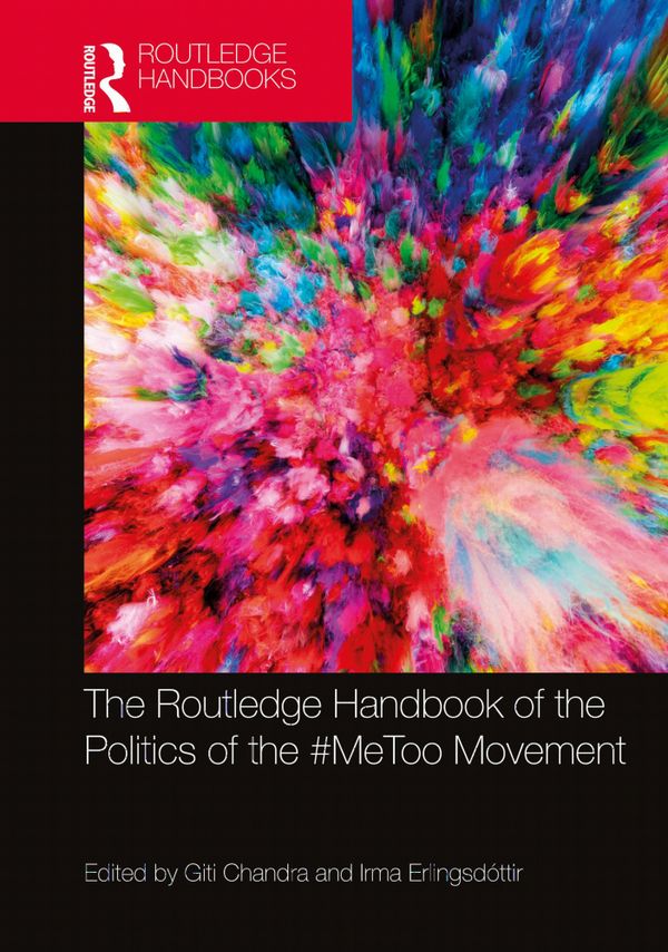 The Routledge Handbook of the Politics of the #MeToo Movement | 1:a upplagan