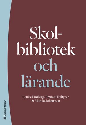 Skolbibliotek och lärande | 1:a upplagan